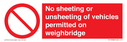 no-sheeting-or-unsheeting-of-vehicles-permitted-on-weighbridge~